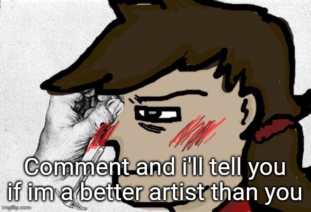 Lobotomy Dea version | Comment and i'll tell you if im a better artist than you | image tagged in lobotomy dea version | made w/ Imgflip meme maker