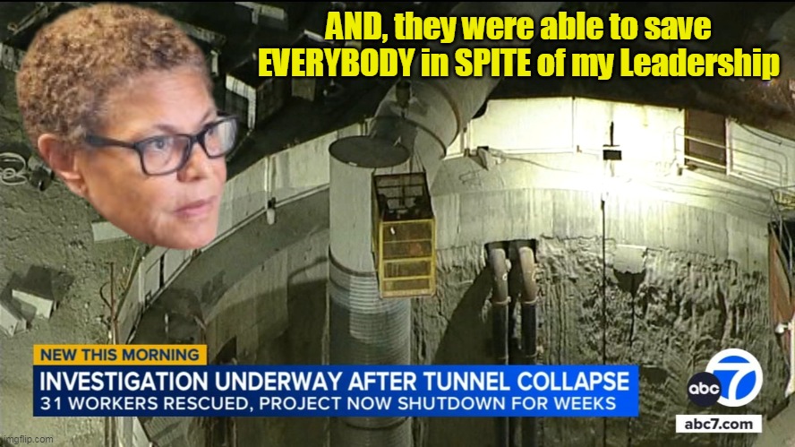 AND, they were able to save EVERYBODY in SPITE of my Leadership | made w/ Imgflip meme maker