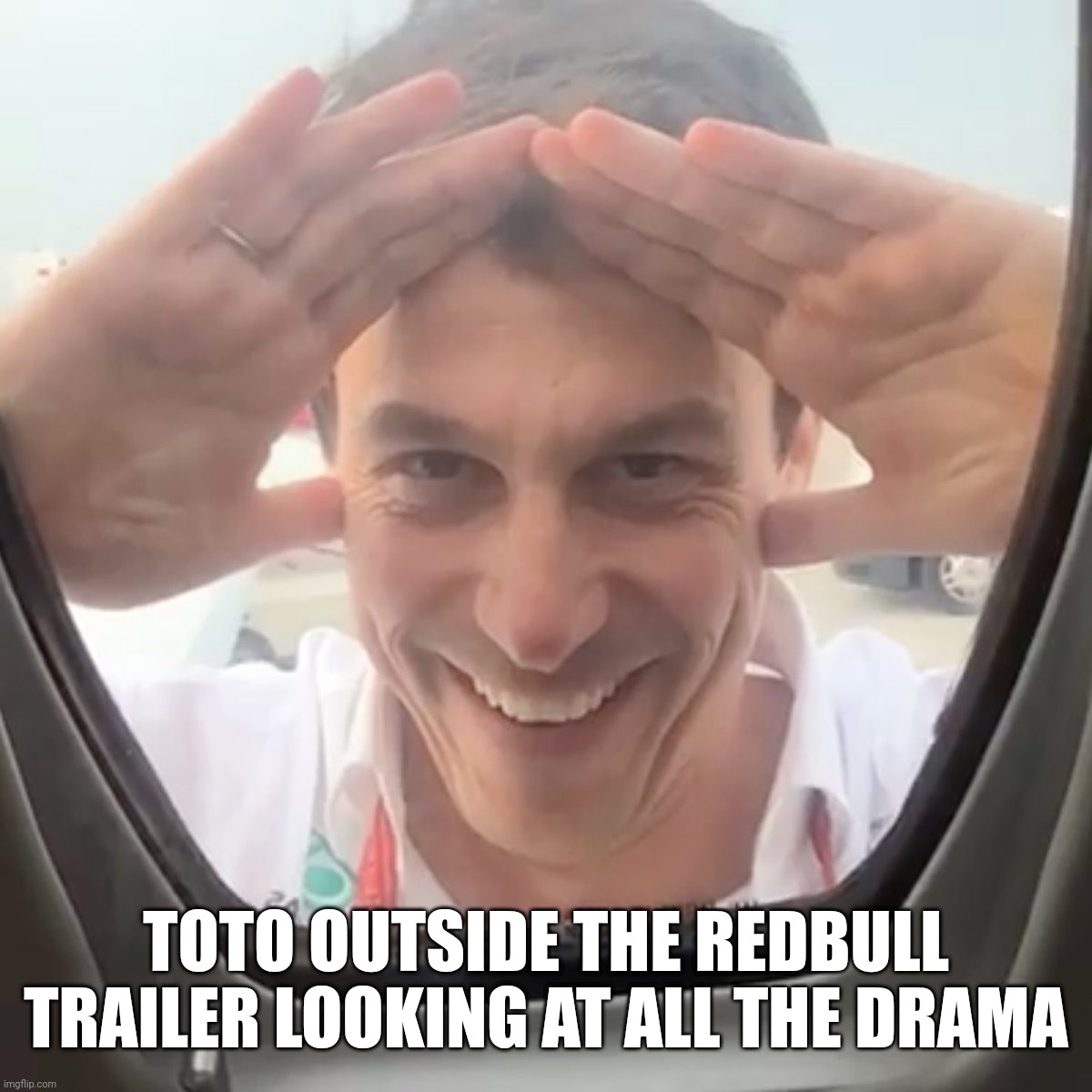 TOTO OUTSIDE THE REDBULL TRAILER LOOKING AT ALL THE DRAMA | image tagged in formula 1,mercedes,red bull | made w/ Imgflip meme maker