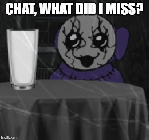 Goober Tinky | CHAT, WHAT DID I MISS? | image tagged in goober tinky | made w/ Imgflip meme maker