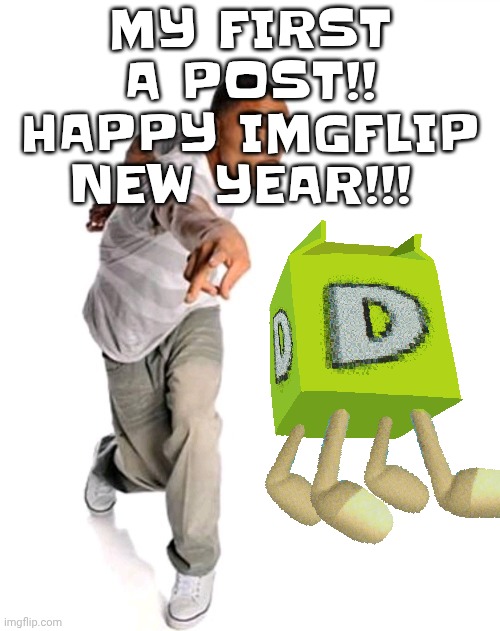 Think fast | MY FIRST A POST!! HAPPY IMGFLIP NEW YEAR!!! | image tagged in think fast | made w/ Imgflip meme maker