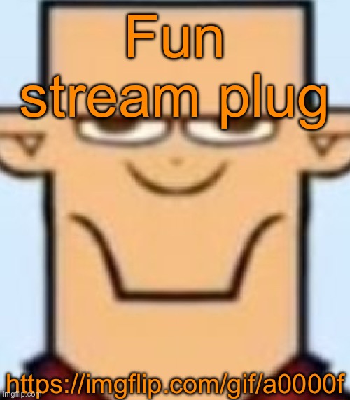 Sped Tyler | Fun stream plug; https://imgflip.com/gif/a0000f | image tagged in sped tyler | made w/ Imgflip meme maker