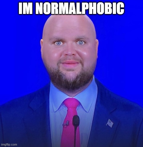 JD Vance We're Going To | IM NORMALPHOBIC | image tagged in jd vance we're going to | made w/ Imgflip meme maker