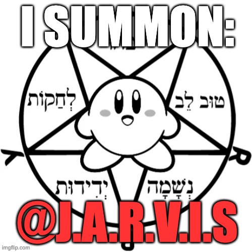 Jarvis, it's the new year, wake up. | @J.A.R.V.I.S | image tagged in kirby summoning circle | made w/ Imgflip meme maker