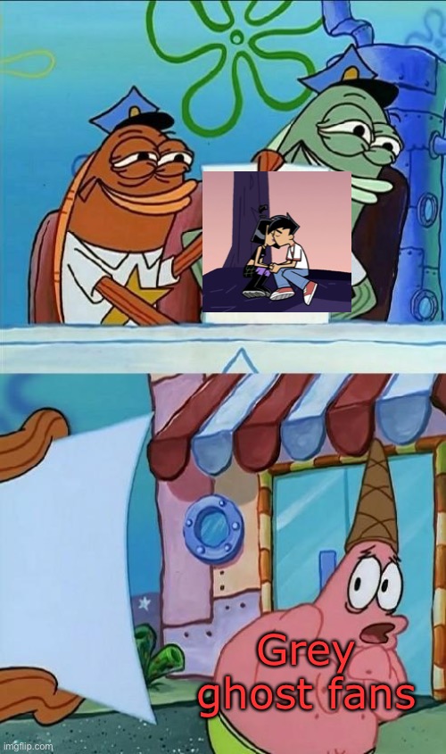 Something DxV fans are scared of | Grey ghost fans | image tagged in patrick scared,danny phantom,nickelodeon | made w/ Imgflip meme maker