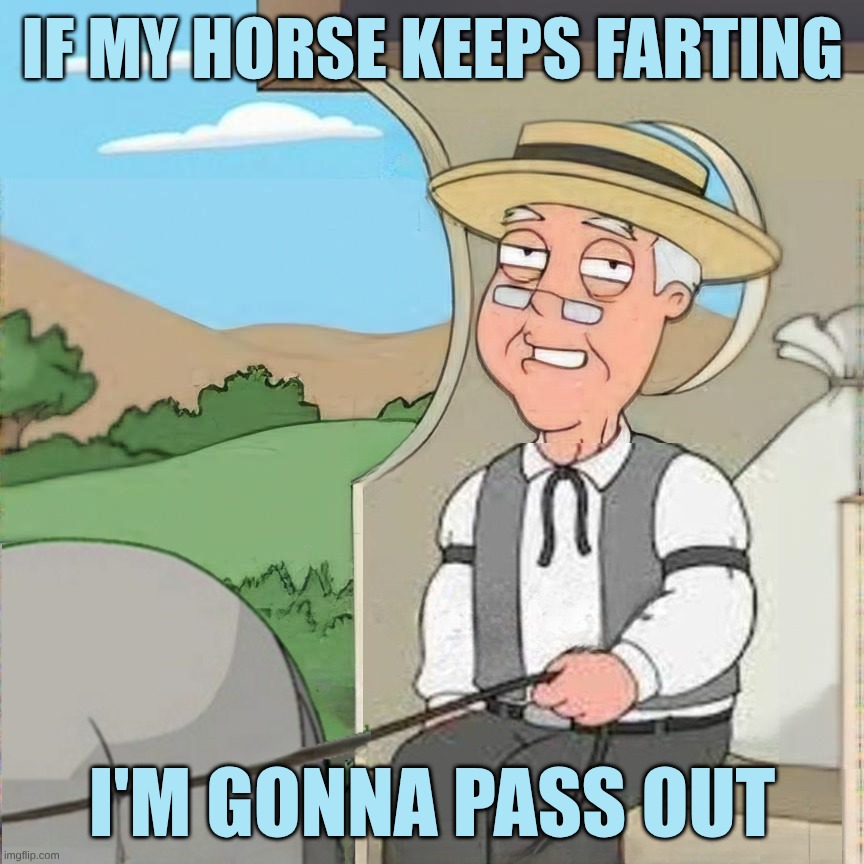 Pepperidge Farms | IF MY HORSE KEEPS FARTING; I'M GONNA PASS OUT | image tagged in pepperidge farms,horse,farting,i can't even,passing,gas | made w/ Imgflip meme maker