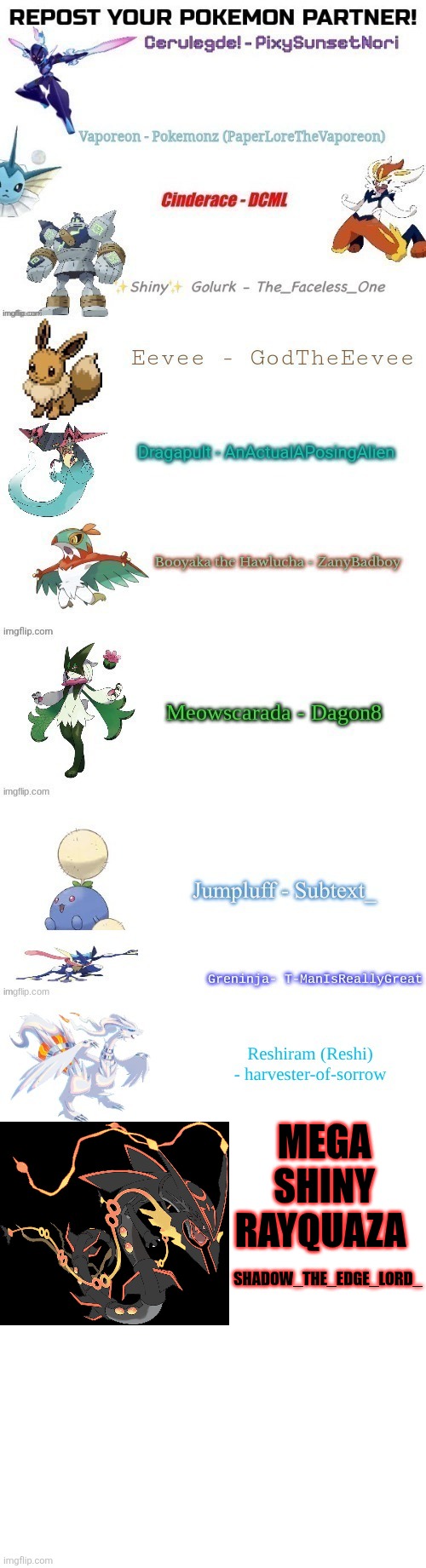 I decided to extend it so more people could use this. You're welcome. | SHADOW_THE_EDGE_LORD_; MEGA SHINY RAYQUAZA | image tagged in pokemon,repost | made w/ Imgflip meme maker