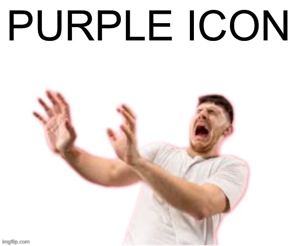 he left all caps on(custom) | PURPLE ICON | image tagged in he left all caps on custom | made w/ Imgflip meme maker