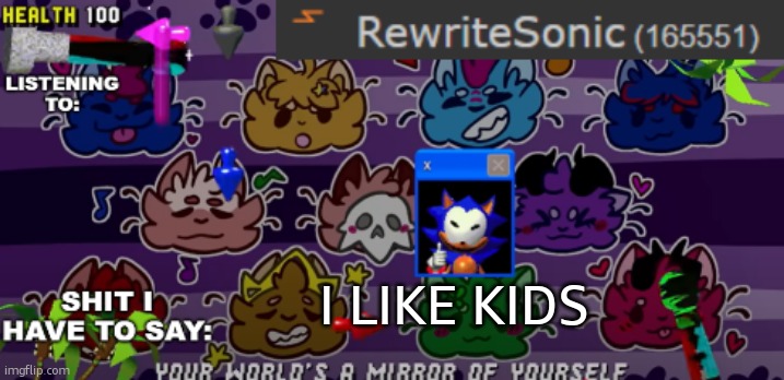why would rewrite say this | I LIKE KIDS | image tagged in new rewrite annoucement temp | made w/ Imgflip meme maker