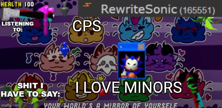 why would he say that? | CPS; I LOVE MINORS | image tagged in new rewrite annoucement temp | made w/ Imgflip meme maker