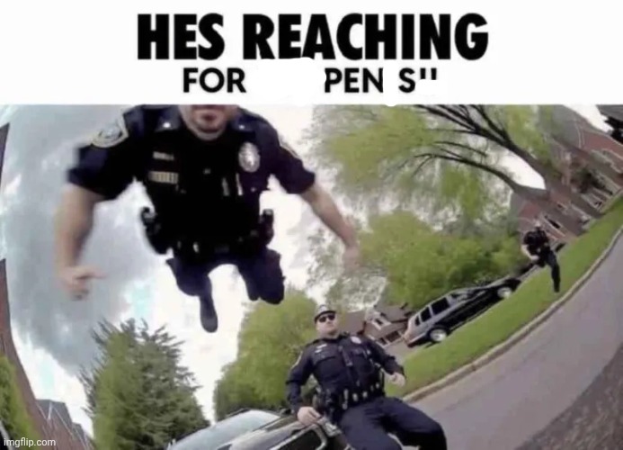 He's reach8ng for pens!!! | made w/ Imgflip meme maker