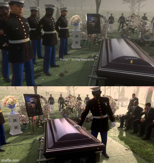 press F to pay respect | image tagged in press f to pay respect | made w/ Imgflip meme maker