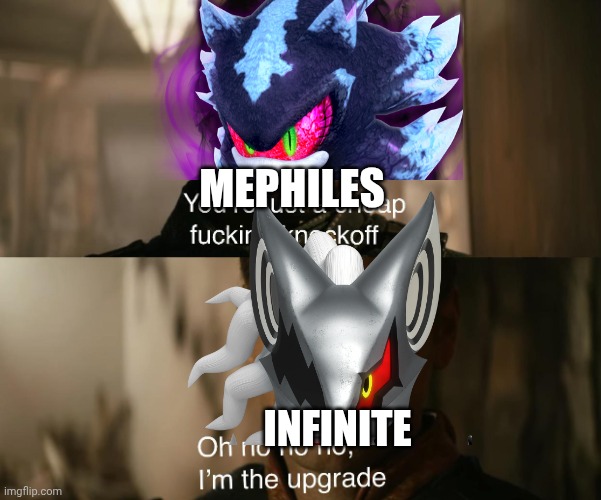 Infinite vs Mephiles | MEPHILES; INFINITE | image tagged in soldier boy and homelander | made w/ Imgflip meme maker