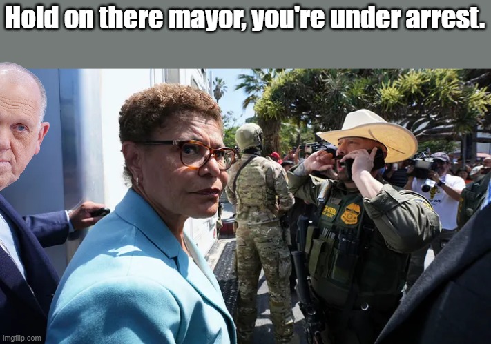 Hold on there mayor, you're under arrest. | made w/ Imgflip meme maker