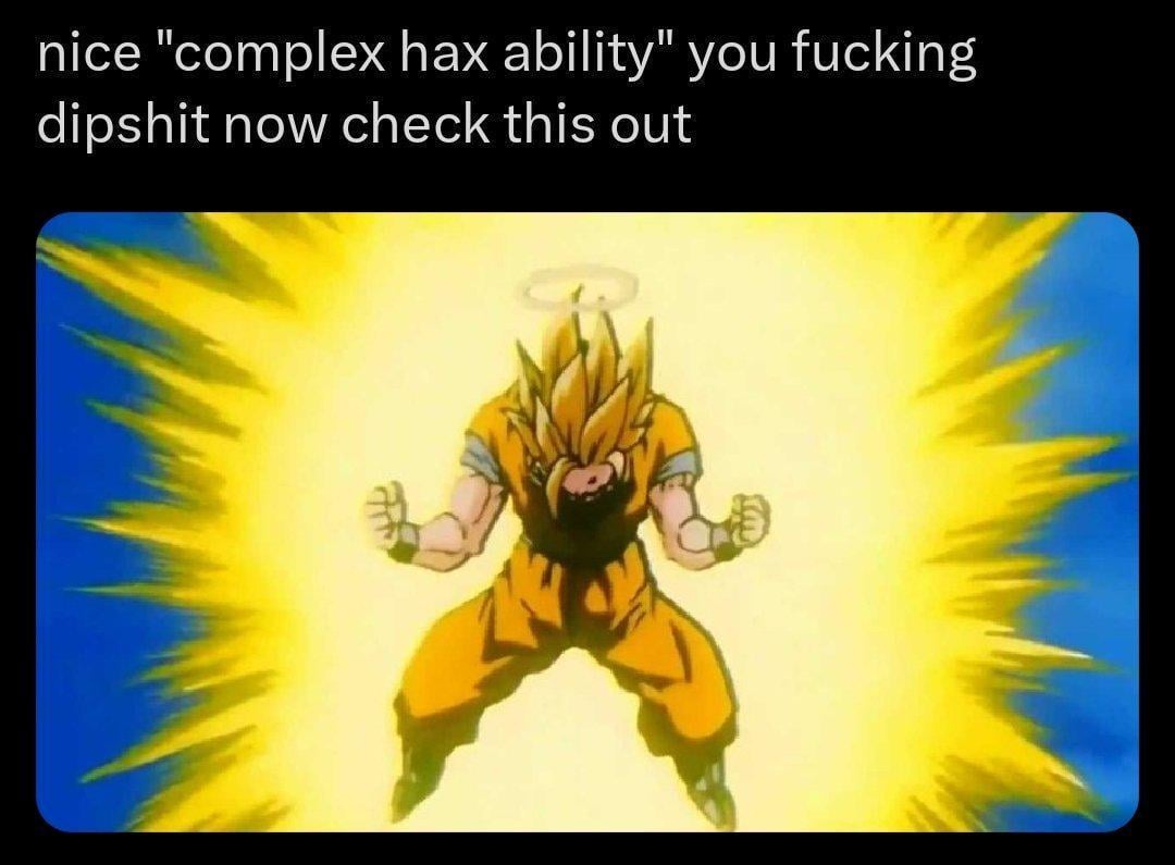 Nice complex hax ability Blank Meme Template