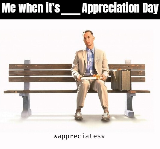 image tagged in forrest gump,funny | made w/ Imgflip meme maker
