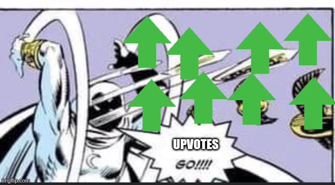 UPVOTES | image tagged in random bullshit go | made w/ Imgflip meme maker