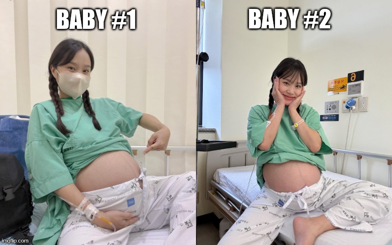BABY #2; BABY #1 | image tagged in pregnant woman at the hospital,baby,korean | made w/ Imgflip meme maker