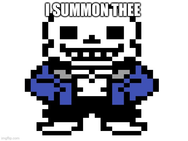 https://imgflip.com/gif/a01ung | I SUMMON THEE | image tagged in ggg | made w/ Imgflip meme maker