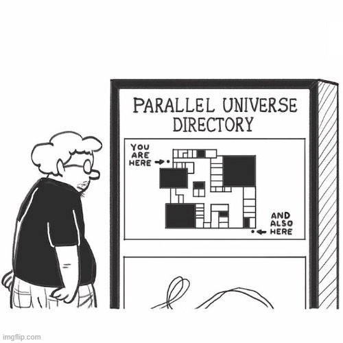 Parallel Universe | image tagged in comics | made w/ Imgflip meme maker