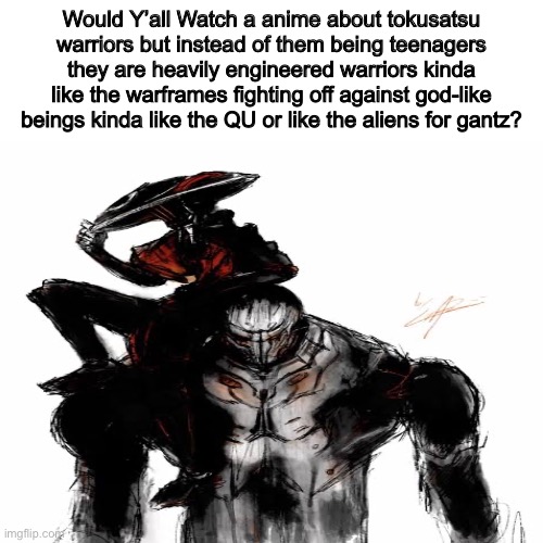 Ideas i had, Always see those “grimdark and messed up magical girls”, now i want power rangers like that | Would Y’all Watch a anime about tokusatsu warriors but instead of them being teenagers they are heavily engineered warriors kinda like the warframes fighting off against god-like beings kinda like the QU or like the aliens for gantz? | image tagged in power ranger,creative ideas,a24 hire me pls | made w/ Imgflip meme maker