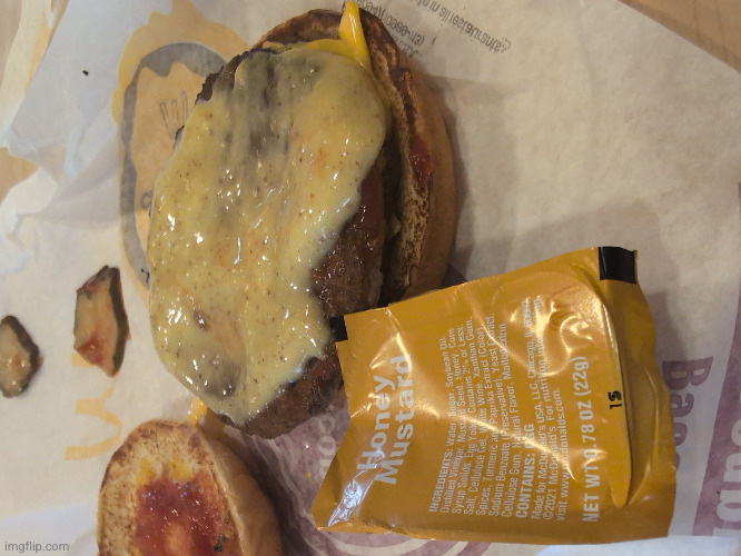 those who know | image tagged in honey mustard,burger | made w/ Imgflip meme maker
