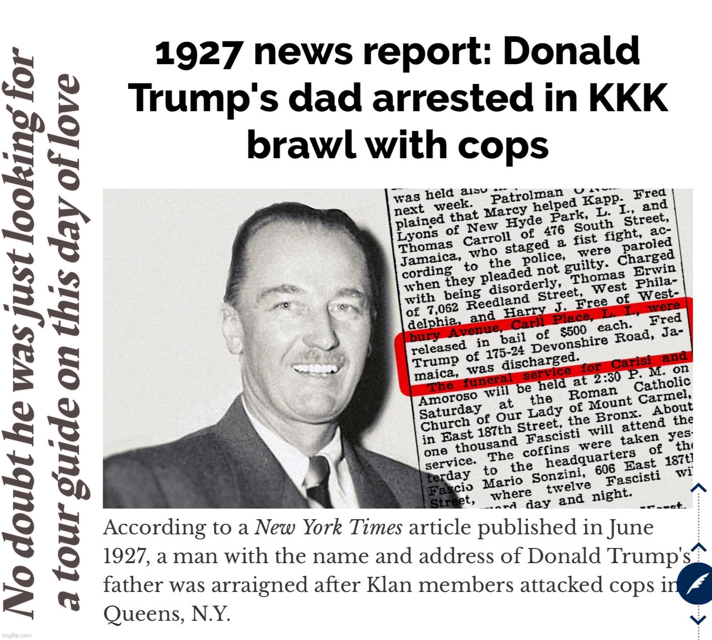 No doubt he was just looking for
a tour guide on this day of love | image tagged in blank white template,fred trump kkk riot | made w/ Imgflip meme maker