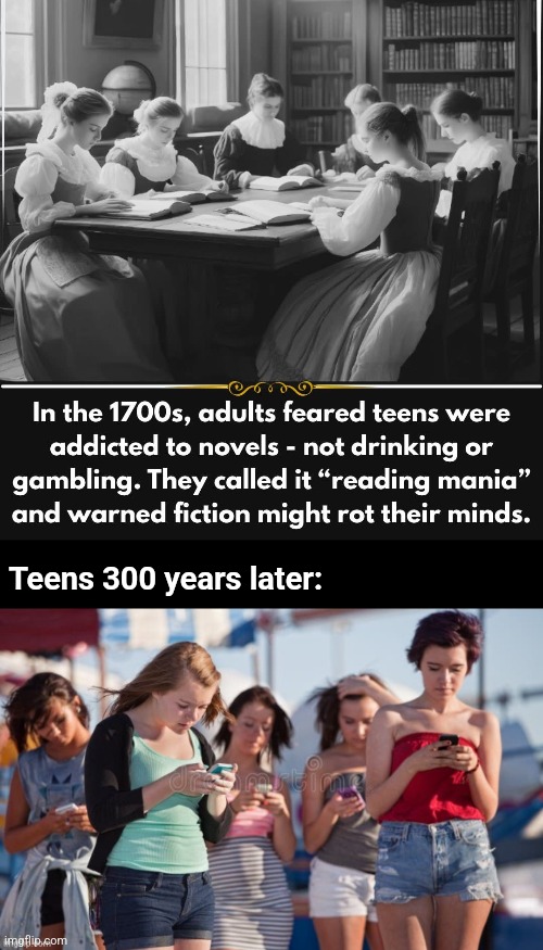 The more things change, the more they stay the same | Teens 300 years later: | image tagged in reading,scrolling,books,smartphones,teenagers,addiction | made w/ Imgflip meme maker