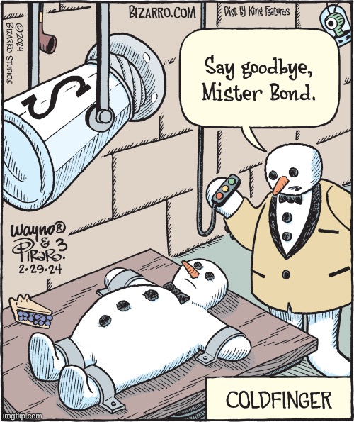 Bizarro Comics | image tagged in comics,bizarro comics,snowmen,james bond,coldfinger | made w/ Imgflip meme maker