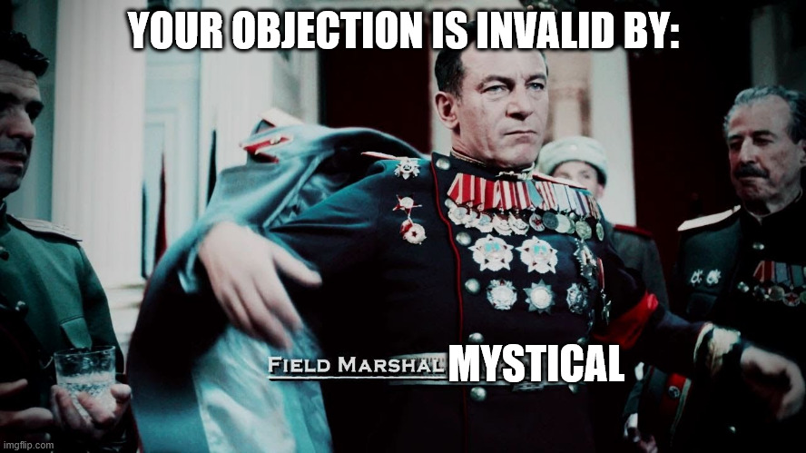 Zhukov | YOUR OBJECTION IS INVALID BY:; MYSTICAL | image tagged in zhukov | made w/ Imgflip meme maker