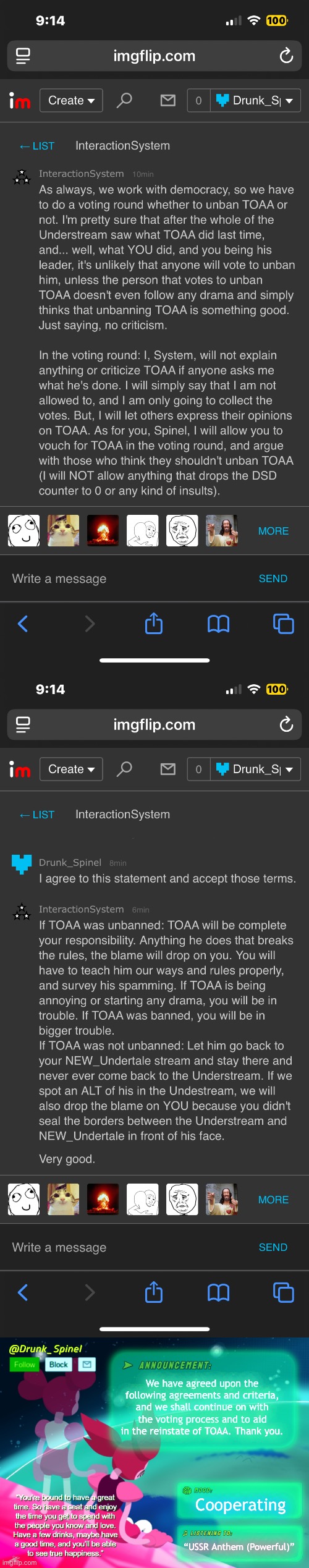This is a New Underground special report! Here’s Drunk Spinel! | We have agreed upon the following agreements and criteria, and we shall continue on with the voting process and to aid in the reinstate of TOAA. Thank you. Cooperating; “USSR Anthem (Powerful)” | made w/ Imgflip meme maker