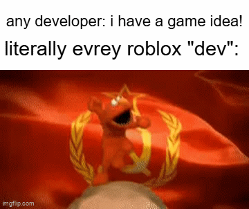 MY GAME IDEA NOW >:D - Imgflip