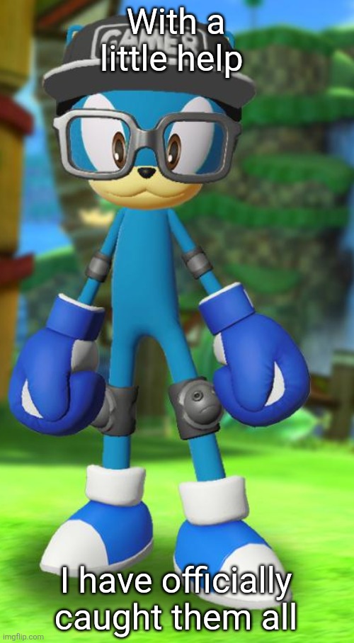 Pump but recreated in the official Sega fan card maker | With a little help; I have officially caught them all | image tagged in pump but recreated in the official sega fan card maker | made w/ Imgflip meme maker