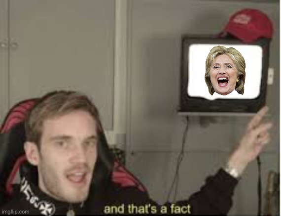 And thats a fact | image tagged in and thats a fact | made w/ Imgflip meme maker