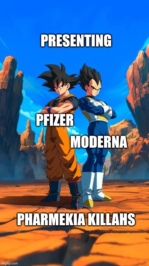 PFIZER MODERNA PHARMEKIA KILLAHS PRESENTING | made w/ Imgflip meme maker