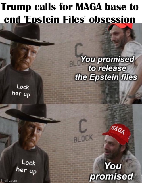 How dare you expect a promise kept. | image tagged in rick and carl,politics lol,memes,hypocrisy,lies,fraud | made w/ Imgflip meme maker