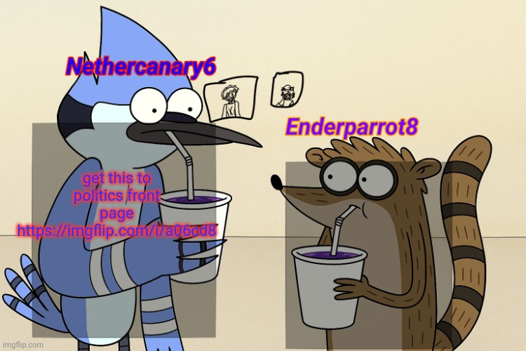 ender and nether regular lean temp | get this to politics front page https://imgflip.com/i/a06cd8 | image tagged in ender and nether regular lean temp | made w/ Imgflip meme maker