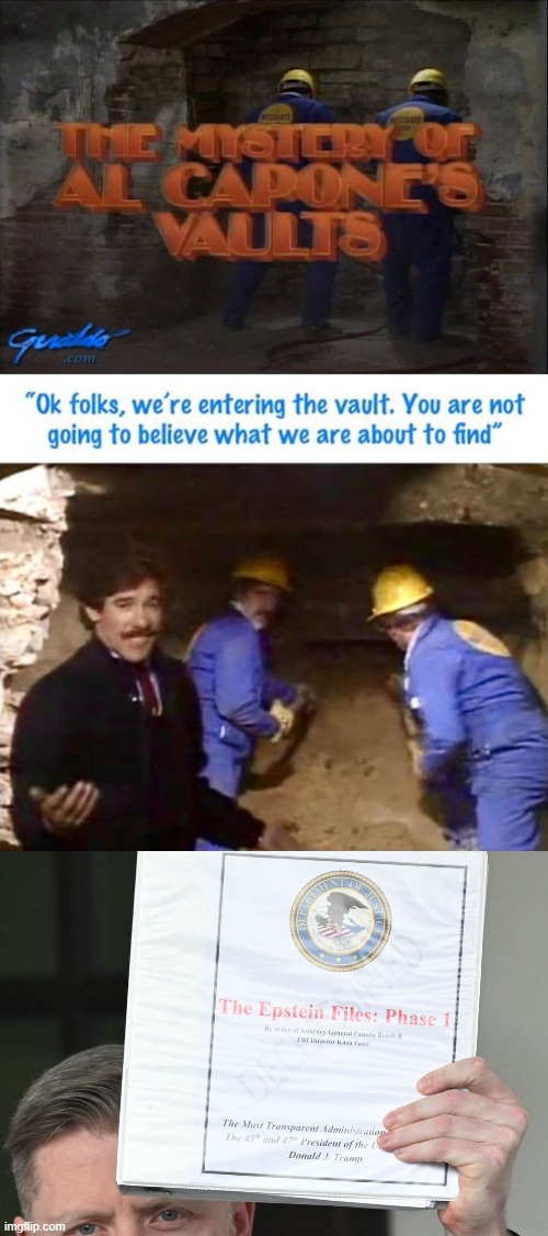 It's the 1980's all over again... | image tagged in mystery of al capone's vaults,geraldo rivera,jeffery epstein,blast from the past | made w/ Imgflip meme maker