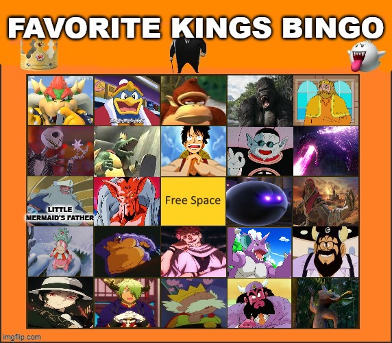 favorite kings bingo | LITTLE MERMAID'S FATHER | image tagged in favorite kings bingo,royals,anime,movies,videogames,media | made w/ Imgflip meme maker