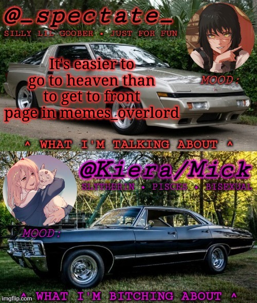 KM Spectate Shared Temp | It's easier to go to heaven than to get to front page in memes_overlord | image tagged in km spectate shared temp | made w/ Imgflip meme maker