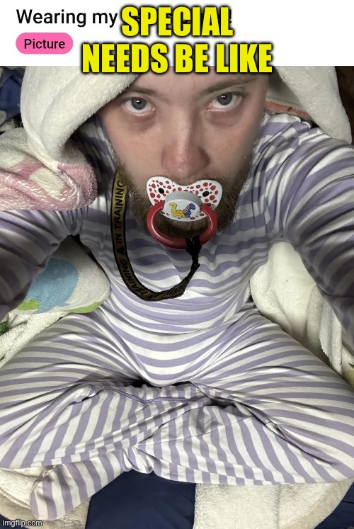 Special ed | SPECIAL NEEDS BE LIKE | image tagged in special ed boy,full retard | made w/ Imgflip meme maker