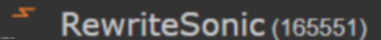 hey guys, my cousin deleted my main, please help me get back to my former glory | image tagged in my former glory,rewritesonic | made w/ Imgflip meme maker