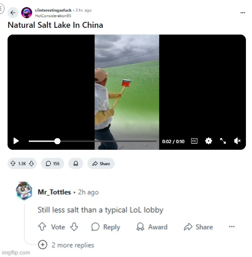 image tagged in salt,lake,china,salty,league of legends,lobby | made w/ Imgflip meme maker