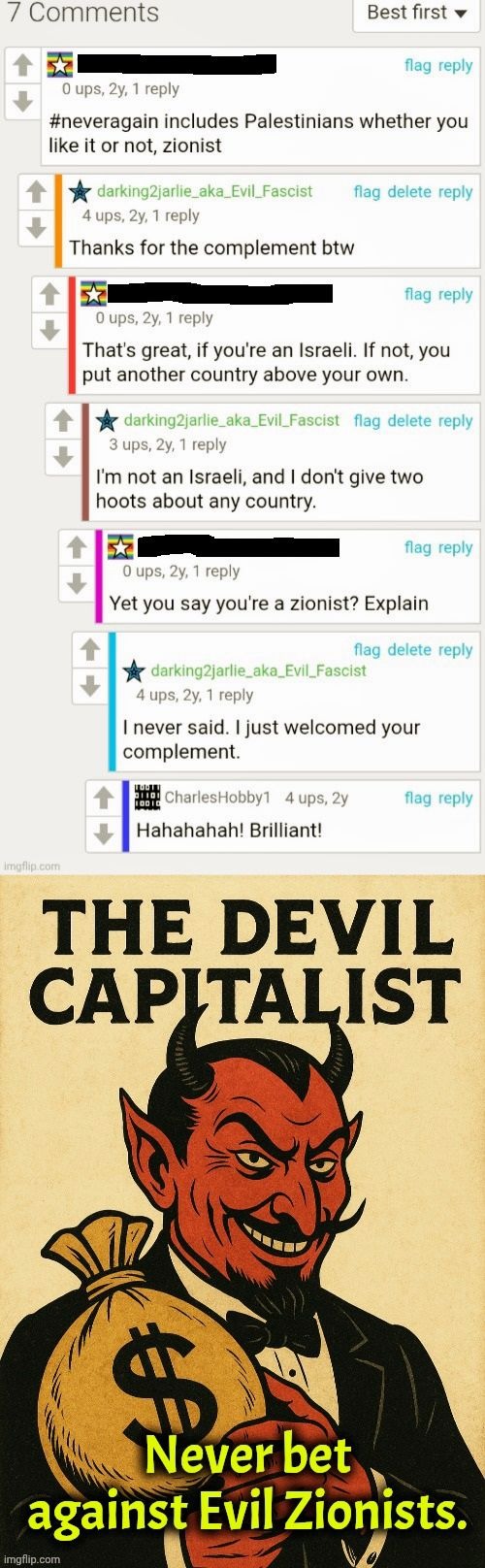 Evil Fascists always wins. We're always far-right. Heil Satan! | image tagged in palestine,israel,politics,memes,fun | made w/ Imgflip meme maker