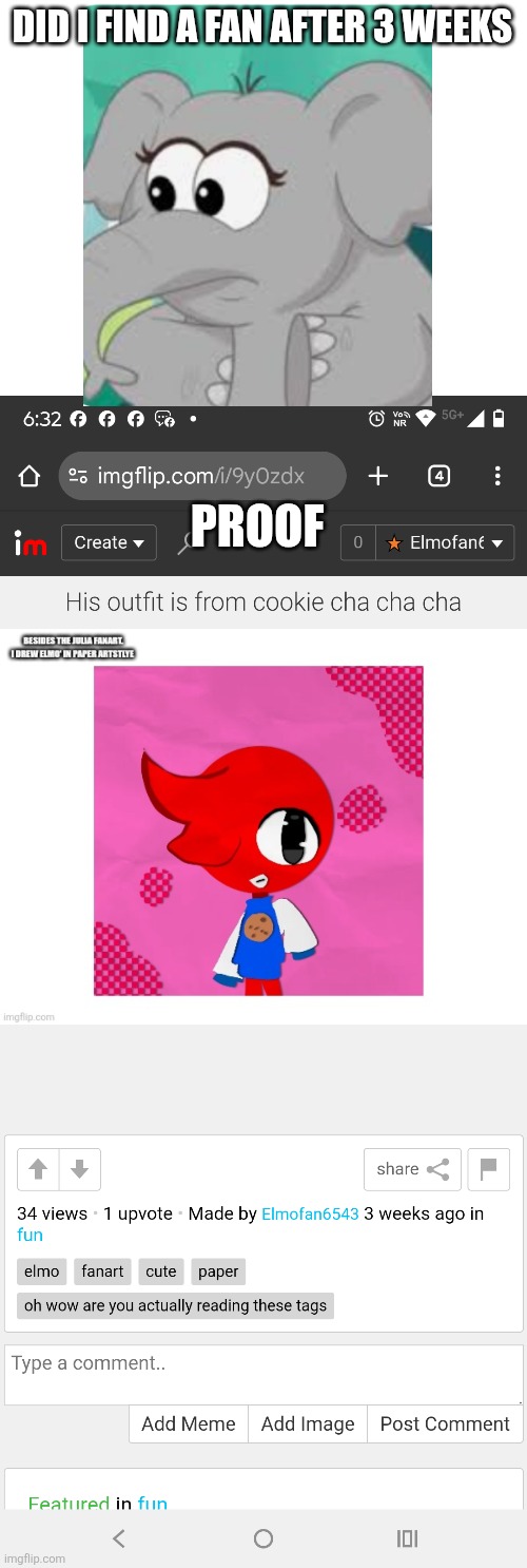 Did somebody like me? | DID I FIND A FAN AFTER 3 WEEKS; PROOF | image tagged in what,like,upvote,fan,oh wow are you actually reading these tags | made w/ Imgflip meme maker