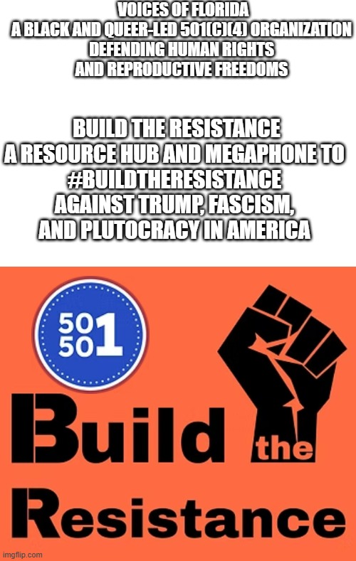 Insanity rules their lives. Sedition is their stated goal. Against TRUMP | VOICES OF FLORIDA

A BLACK AND QUEER-LED 501(C)(4) ORGANIZATION DEFENDING HUMAN RIGHTS AND REPRODUCTIVE FREEDOMS; BUILD THE RESISTANCE

A RESOURCE HUB AND MEGAPHONE TO #BUILDTHERESISTANCE AGAINST TRUMP, FASCISM, AND PLUTOCRACY IN AMERICA | made w/ Imgflip meme maker
