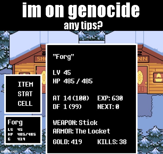 im on genocide; any tips? | made w/ Imgflip meme maker