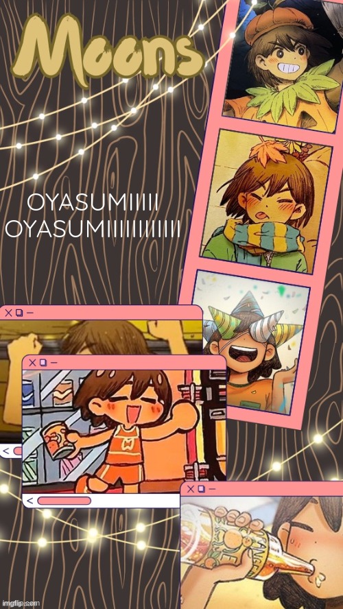 moons kel temp | OYASUMIIIII OYASUMIIIIIIIIIIII | image tagged in moons kel temp | made w/ Imgflip meme maker