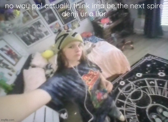 AYO WHY WAS I SPITTIN BARS THO | no way ppl actually think ima be the next spire
denji ur a liar | image tagged in im tuff | made w/ Imgflip meme maker