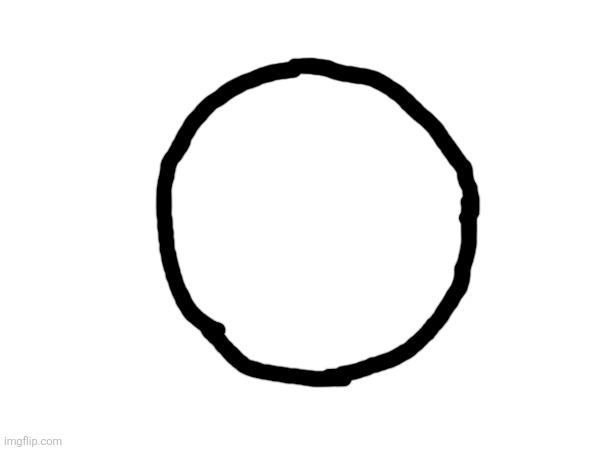 Circle | made w/ Imgflip meme maker